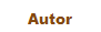 Autor